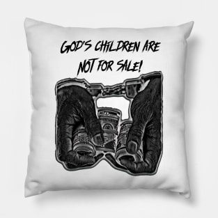 God’s children are NOT for sale! Pillow