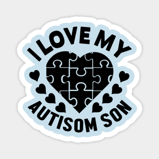 I love my autisom son Magnet