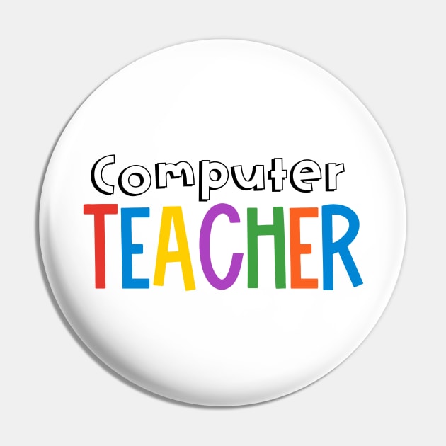 Rainbow Computer Teacher Pin by broadwaygurl18