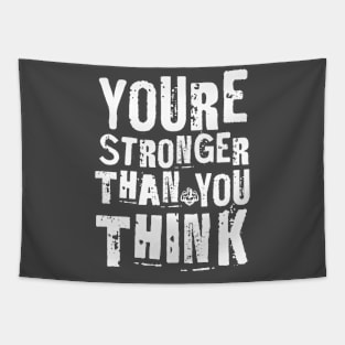 You are stronger than you think Tapestry