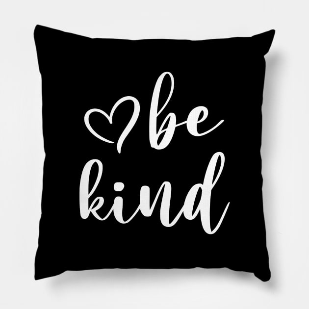 Be Kind Script A Positive Text Of Kindness - Cute Heart Art Pillow by mangobanana