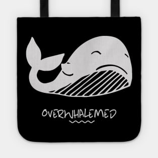 overwhalemed Tote