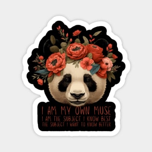 Panda, Frida Kahlo, I am my own muse, I am the subject I know best. the subject I want to know better Magnet