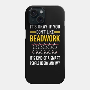 Smart People Hobby Beadwork Beading Bead Beads Phone Case