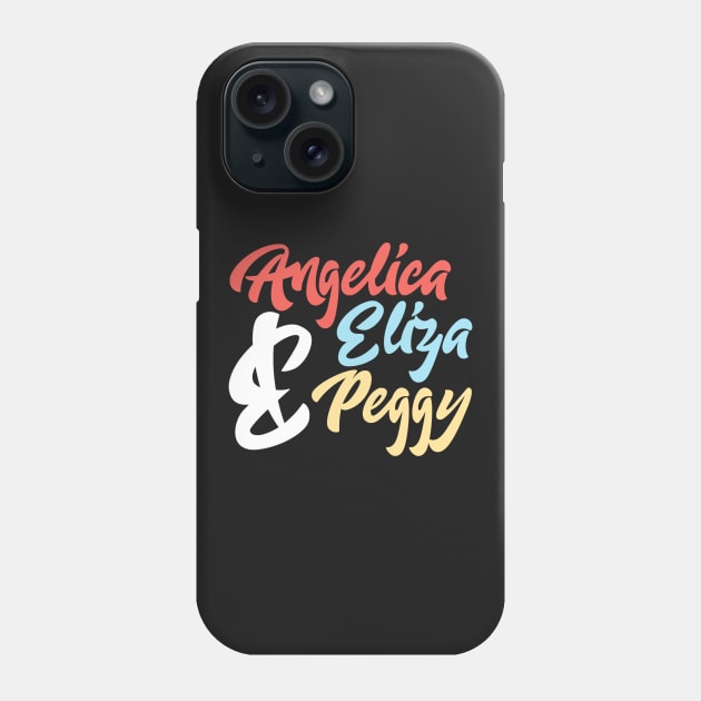 angelica eliza and peggy Phone Case by claudiolemos