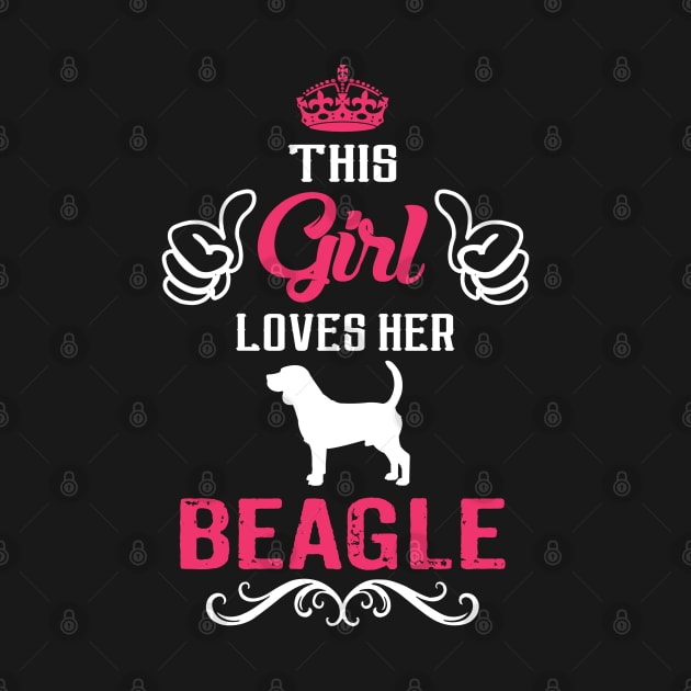 This Girl Loves Her BEAGLE Cool Gift by Pannolinno