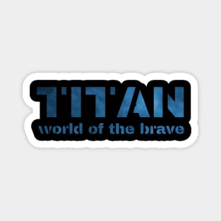 TITAN Magnet