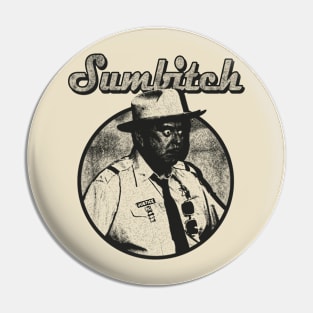 SUMBITCH JUSTICE Pin