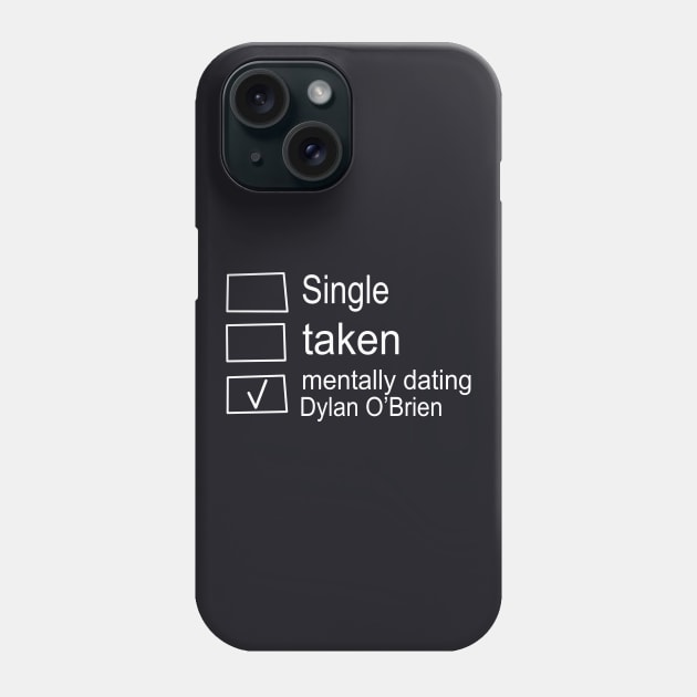 Mentally Dating Dylan O Brien Clothing Unisex Adult Tee Atheist Phone Case by huepham613