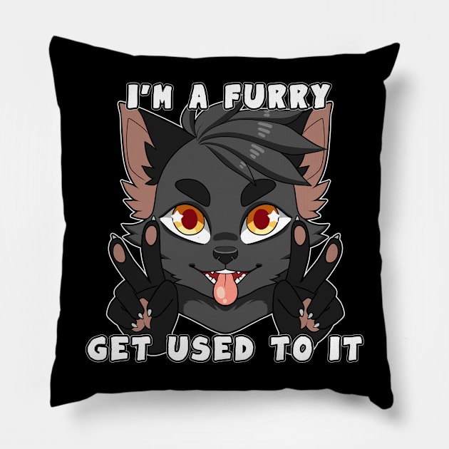 I'm a Furry Get Used To It Pillow by Yukiin