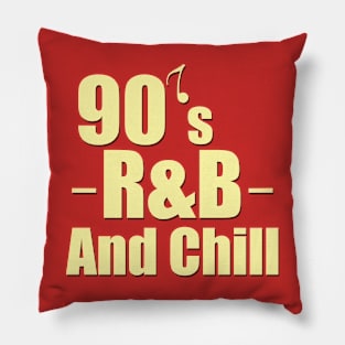 90s R&B and Chill Pillow