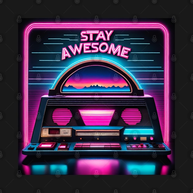 Stay Awesome by 617406