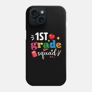 1st First Grade Squad Student Teacher Back To School Gift Phone Case