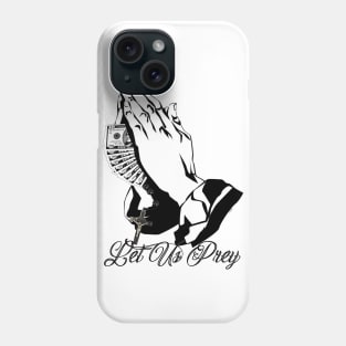 Let Us Prey Phone Case