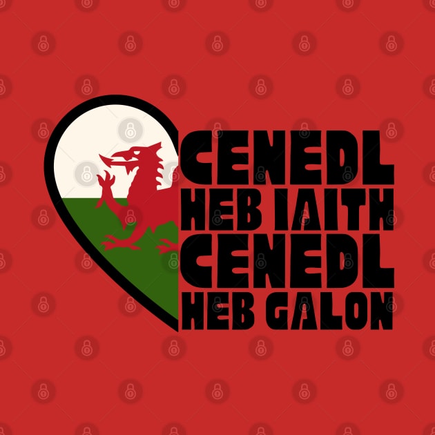 Cenedl Heb Iaith Cenedl Heb Galon by Teessential