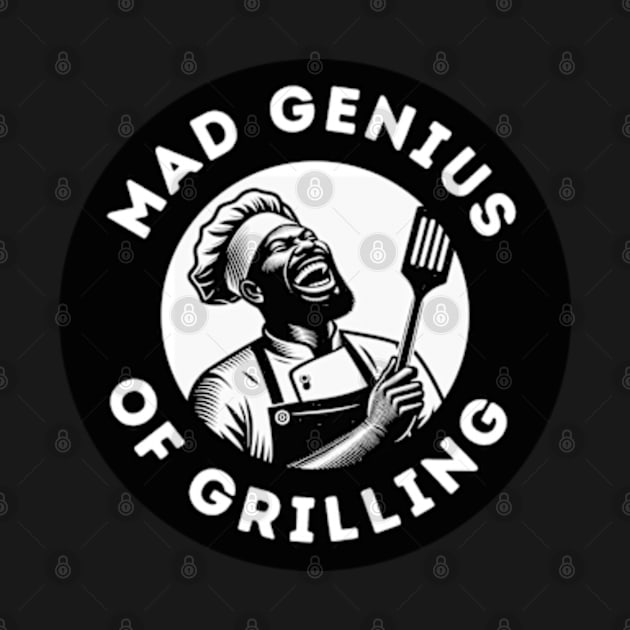 Mad Genius of Grilling by Desert Owl Designs