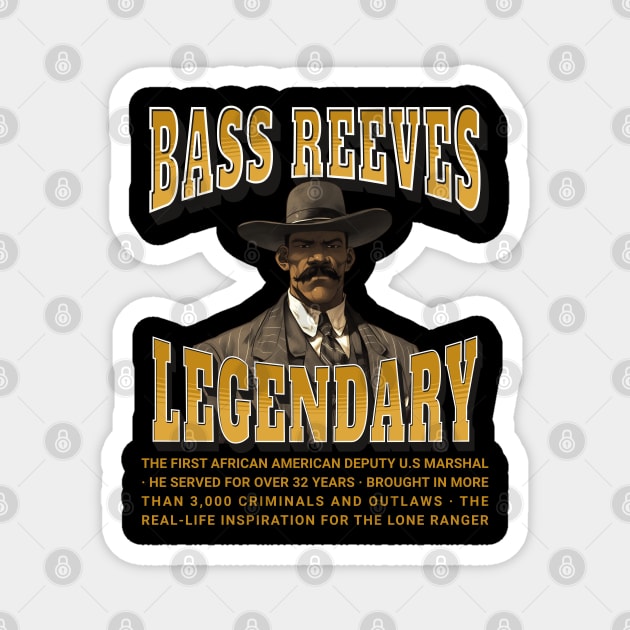 Bass Reeves Legendary Magnet by UrbanLifeApparel