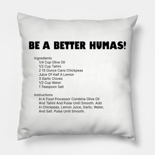 Be a better humas... err... human Pillow