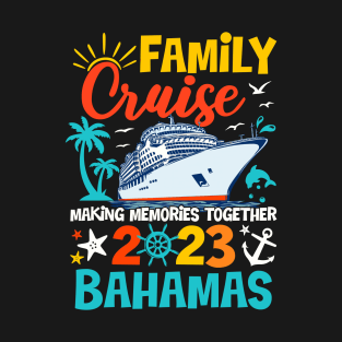 Bahamas Cruise 2023 Family Friends Group Vacation T-Shirt