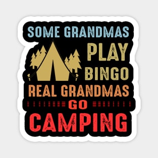 Real Grandmas Go Camping Magnet