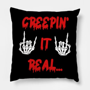 Funny gifts for halloween Creepin' it real Pillow