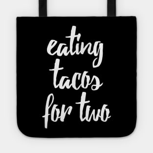 Eating Tacos for Two Maternity Design Tote