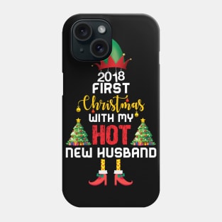 2018 First Christmas With My Hot New Husband Phone Case