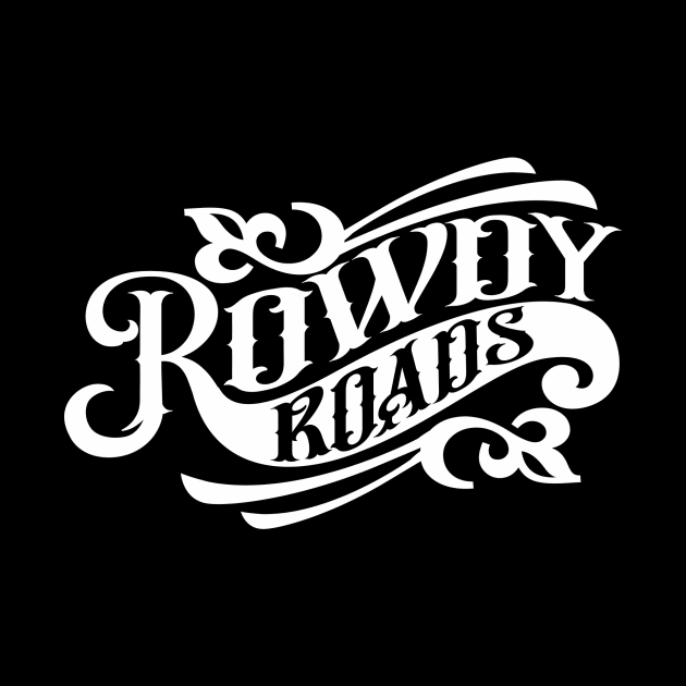 Rowdy Roads vintage by Rowdy road