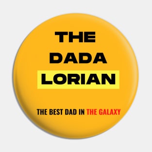 The Dadalorian Funny Father's Day The Best Dad in The GALAXY Pin