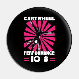 Cartwheel Performance For 10 Dollar Pin