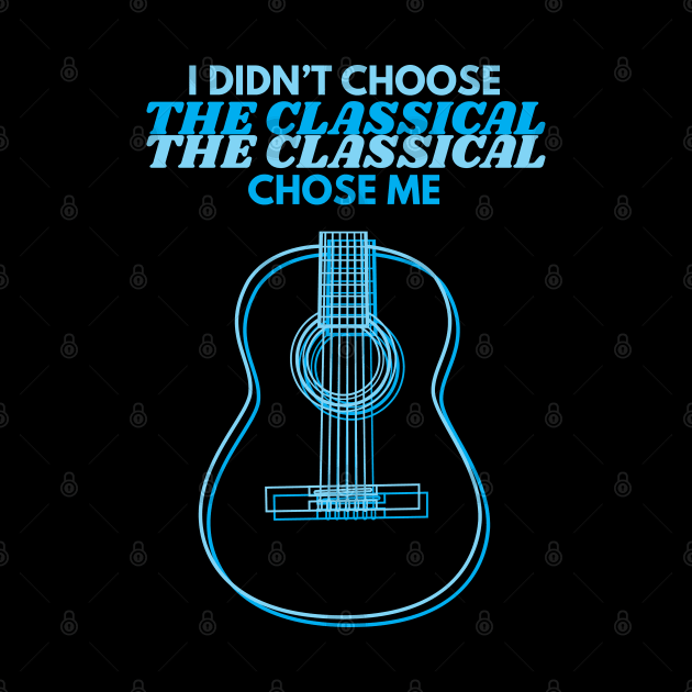 I Didn't Choose The Classical Guitar Body Outline by nightsworthy