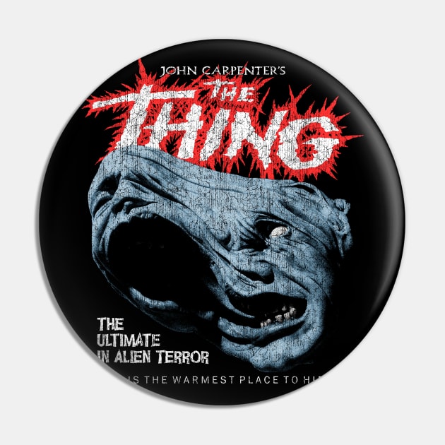 The Thing - DISTRESSED Pin by StayTruePonyboy