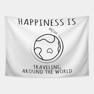 Happiness is Traveling Around the World, quotes Tapestry