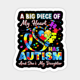 A Big Piece Of My Heart Has Autism And She's My Daughter Magnet