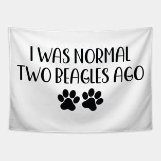 I was normal two beagles ago - funny dog owner gift - funny beagle Tapestry