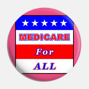 Medicare For All Pin