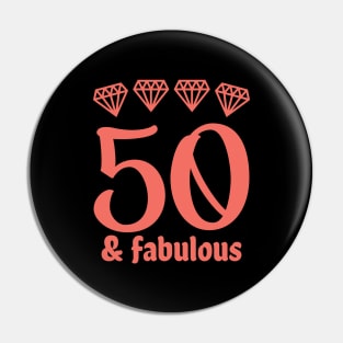 Fifty and Fabulous Pin