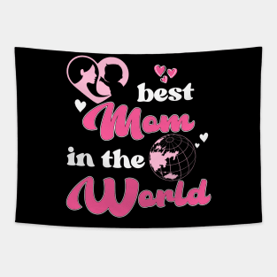 Best Mom In The World Mother's Day Tapestry