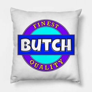 Butch Pillow