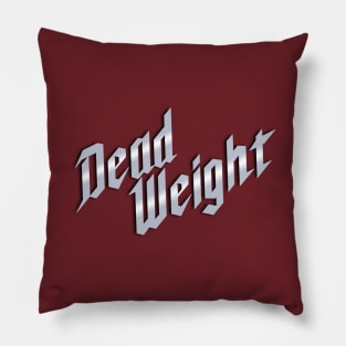 Dead Weight Pillow