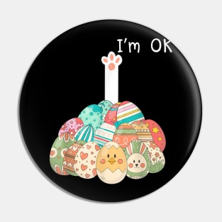 Cute Funny Easter Bunny Rabbit In Egg I'm OK Pin
