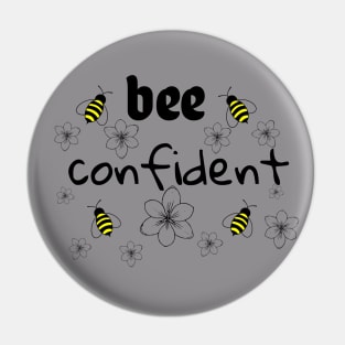 Bee Confident Pin