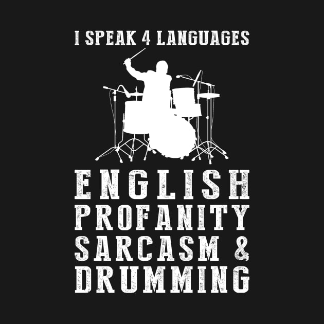 Beating the Humor Drum! Funny '4 Languages' Sarcasm Drumming Tee & Hoodie by MKGift