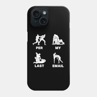 per last email Phone Case