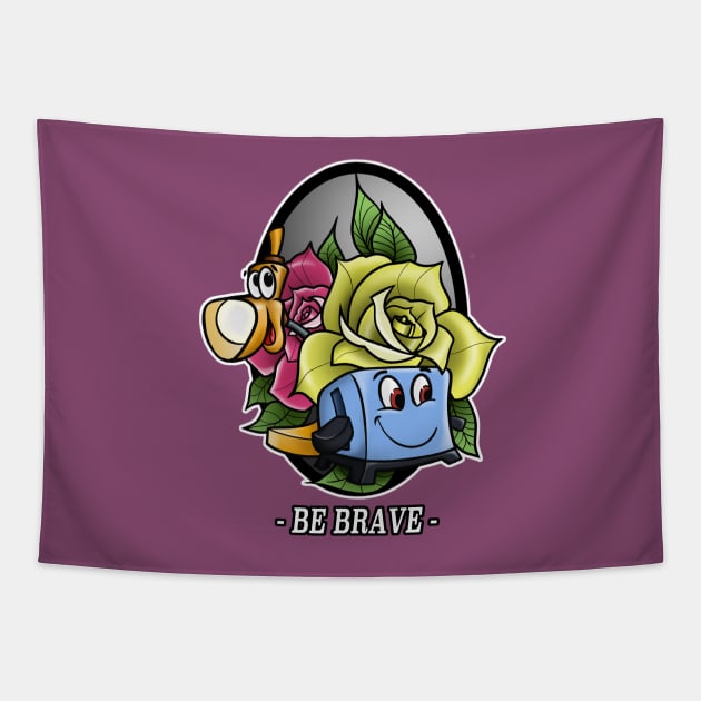 Be Brave. Tapestry by STRVING