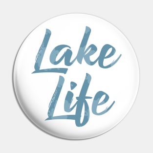 Lake Life Pin