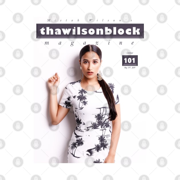 ThaWilsonBlock Magazine Issue101 Official Front Cover by MistahWilson