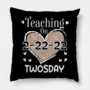 Teaching On Twosday 2/22/2022 Leopard Heart Twosday T-Shirt Pillow