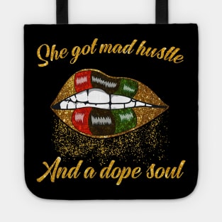 She Got Mad Hustle And A Dope Soul Tote