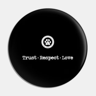 Cesar Millan Trust Respect Love Grey Small Pin